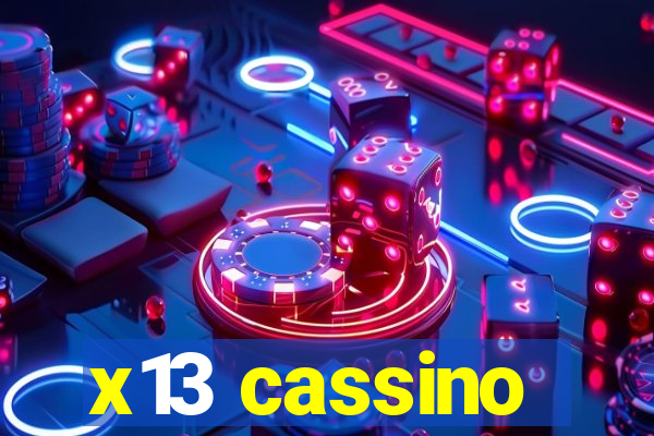 x13 cassino